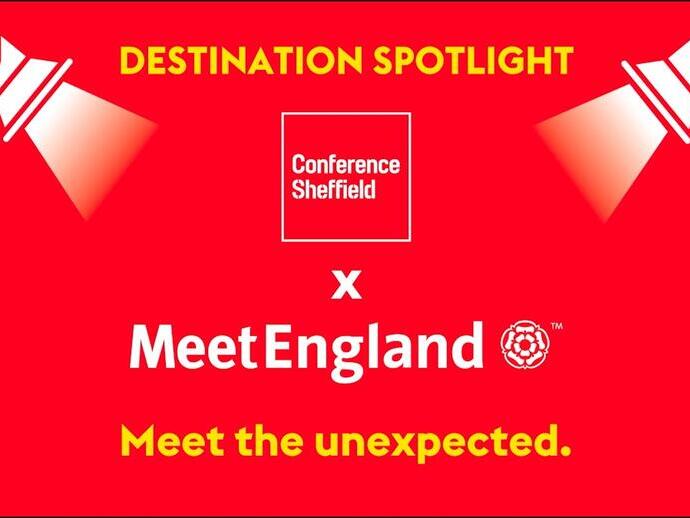 Red graphic with spotlights, the text 'Destination Spotlight', 'Conference Sheffield x MeetEngland', and slogan 'Meet the unexpected.' No people or buildings featured.